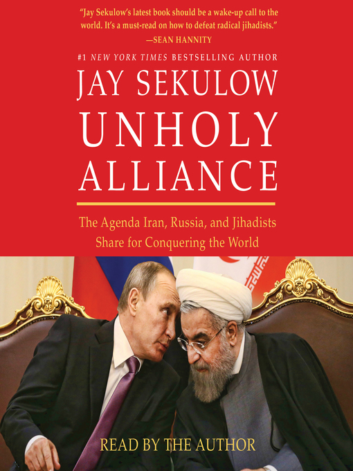Title details for Unholy Alliance by Jay Sekulow - Available